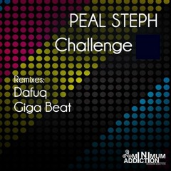 [Minimum Addiction]Peal Steph - Challenge(Original Mix)[Minimum Addiction]