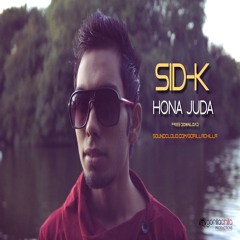 Hona Juda by Sid-K Gorilla Chilla Production