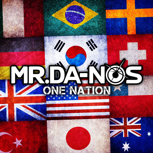 Listen to Mr.Da-Nos - One Nation (Radio Edit) by Mr.Da-Nos in House  playlist online for free on SoundCloud