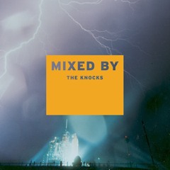 MIXED BY The Knocks