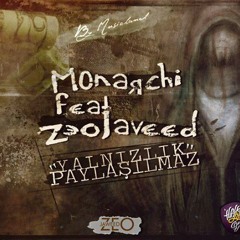 Monarchi & ZeoJaweed - Yalnızlık Paylaşılmaz