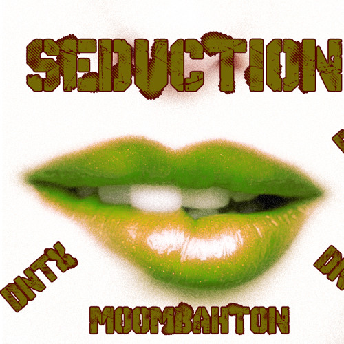 DnTx- Seduction (Moombahton)