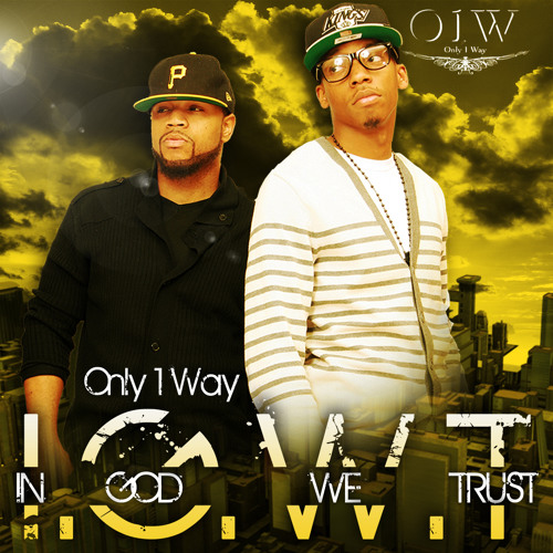 Only 1 Way - Better Man