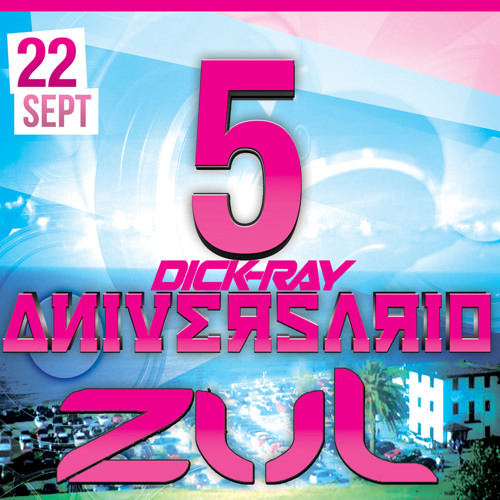 DICK-RAY@ZUL 5º ANIVERSARIO PART 001