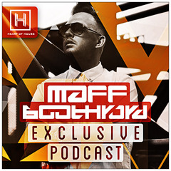 Heart of House Presents: Maff Boothroyd (Summer 2013 Podcast)