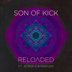 Son Of Kick - Reloaded ft. Jenna G