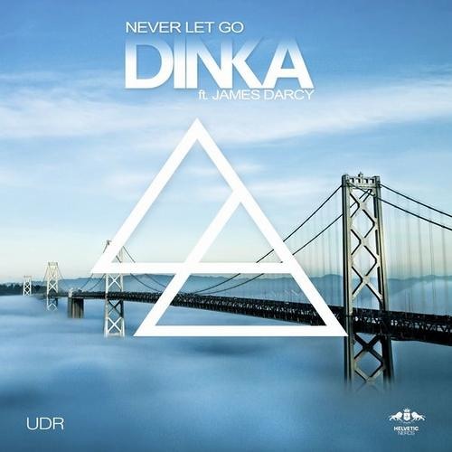 Dinka Feat. James Darcy - Never Let Go (Johnny Yono Remix)