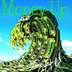 Get ya Money Up