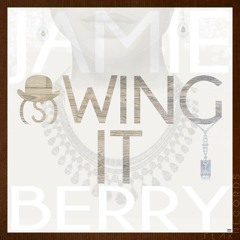 Jamie Berry - Wing It [PREVIEW] **OUT FRIDAY**