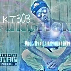 KT303 #FREAK FT @LOUIEVDAPRINCE - KIEKASH - J.C.  ( PROD.BY @ISAIAHYOUNASHTY )