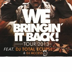 We Bringin' It Back Promo Mix Feat. DJ Total Eclipse & DJ Access