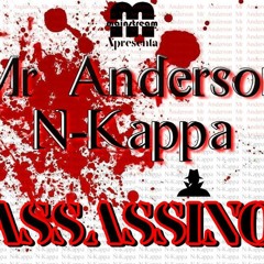 Mr Anderson & N-Kappa - Assassino