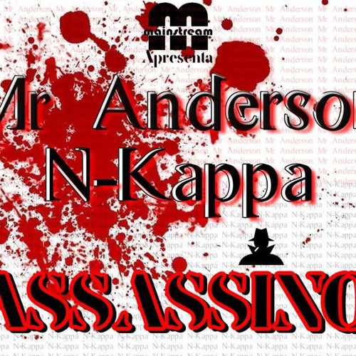 Mr Anderson & N-Kappa - Assassino