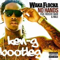 Waka Flocka - No Handz (Ken-G Freestyle Remix)