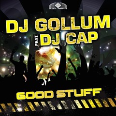 DJ Gollum feat. DJ Cap - Good Stuff (Dan Winter RMX)