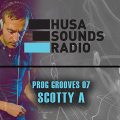 HSR: Prog Grooves 07: Scotty A (UK)