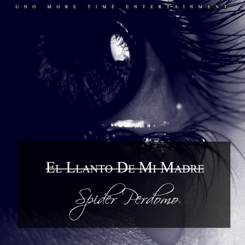 Stream El Llanto De Mi Madre by Spiderperdomo | Listen online for free on  SoundCloud