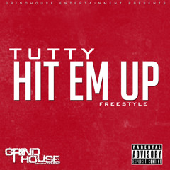 Tutty - Hit Em Up (Freestyle)