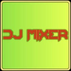 Dj MIXER- INTENSIVE MIX