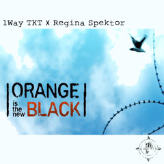 Regina Spektor - Orange Is The New Black Remix (1Way TKT)