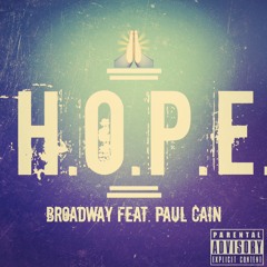 Broadway feat. Paul Cain - H.O.P.E.