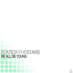 We All Die Young