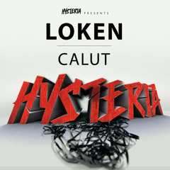 Loken - Calut [Hysteria] - Out Now!