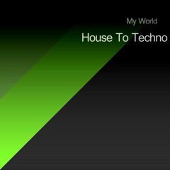 CONY - My World HOUSE TO TECHNO