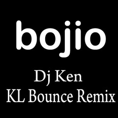 Bojio(Dj Ken KL Bounce Remix) Preview