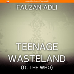 Teenage Wasteland (ft. The Who)