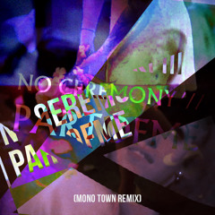 PARTOFME (Mono Town Remix)