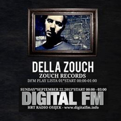 Della Zouch Guest Mix - Digital FM Croatia (22nd Sept 13)