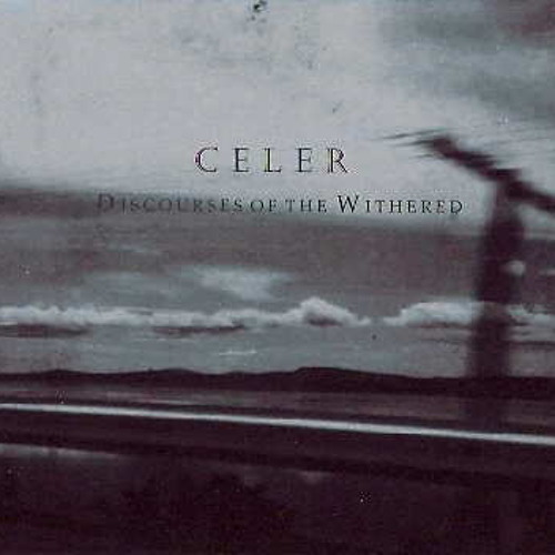 Celer - The Carved God Is Gone; Waking Above the Pileus Clouds