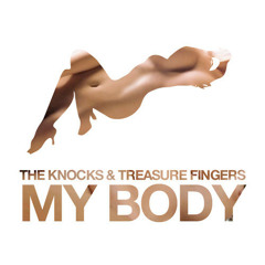 The Knocks & Treasure Fingers - My Body (D.S.F Remix)