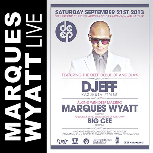 DEEP Pres Marques Wyatt "Live" At King King 09.21.13 (DJEFF Afro Ascension Tour night)