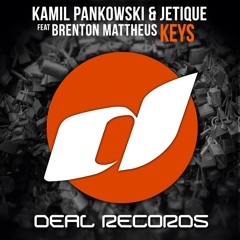 - RELEASE - Kamil Pankowski & Jetique feat. Brenton Mattheus - Keys (Original Mix)