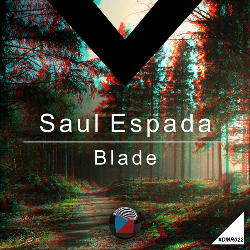 DMR022 - Saul Espada - Blade (Original Mix) [Digiment Records]