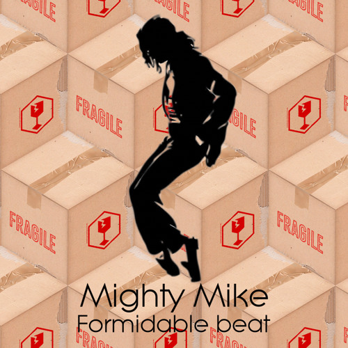 [DL] Formidable Beat (Mighty Mike Mashup) Artworks-000058539413-7rubzy-t500x500