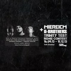 Niereich & A.Brothers - Trinity Test (Dan - Tek Remix) Remix Contest - FREE DOWNLOAD