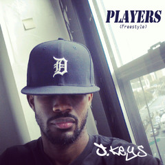 Players (Freestyle)  - J. Keys [@JKeysMusic]