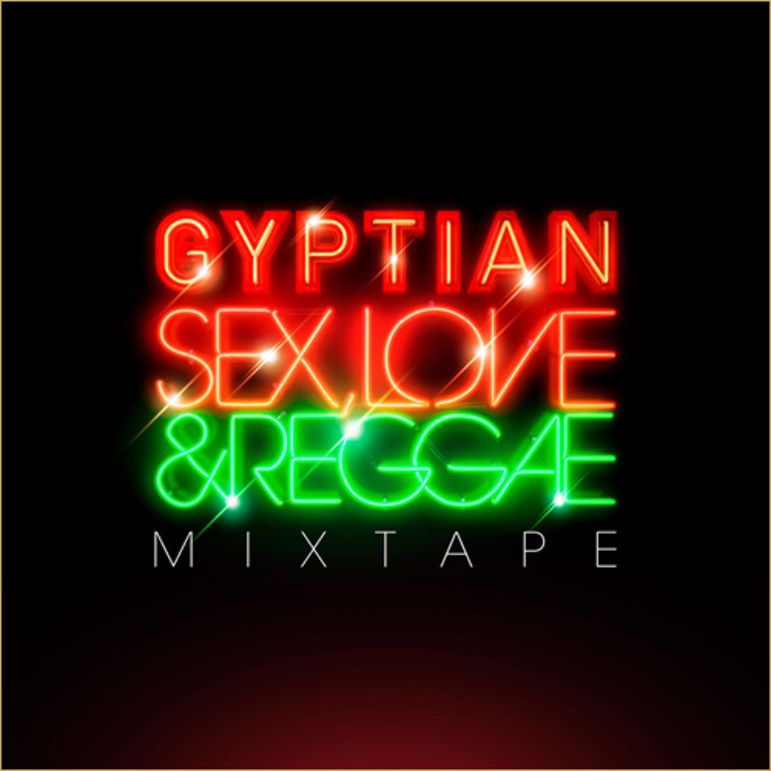 Stream Mixtape - Sex Love And Reggae by Gyptian by VP RECORDS