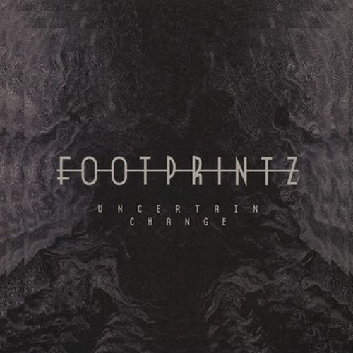 Footprintz - Uncertain Change (Maceo Plex Original Mix)