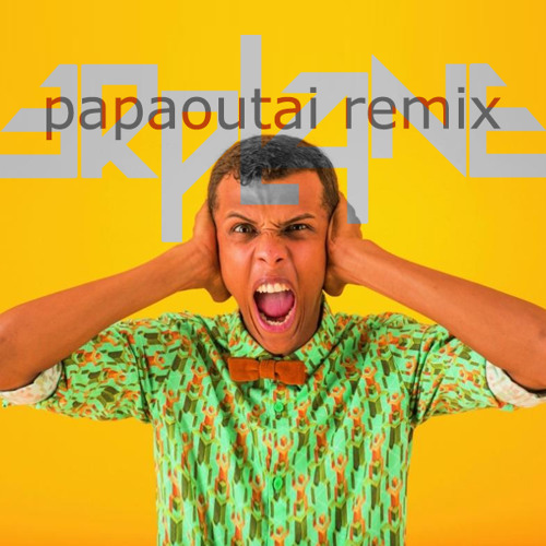 Stream Stromae - Papaoutai EDM/Trap Remix by ErplaneOfficial | Listen  online for free on SoundCloud