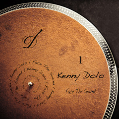 Kenny Dolo - Face The Sound