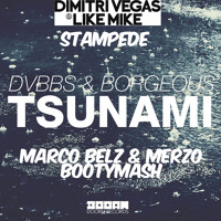 PROMO#08 Dimitri Vegas & LikeMike vs. DVBBS & BORGEOUS - Tsunami Stampede (Marco Belz & Merzo BootyMash).mp3