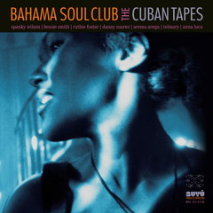 The Bahama Soul Club - Moaners Ft. Bessie Smith (suonho Good Love Remix)
