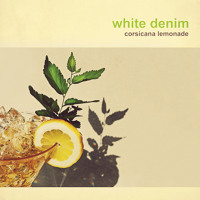 White Denim - At Night in Dreams