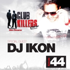 ClubKillers Radio - Episode 44 (03  -  13)