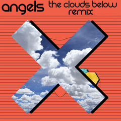 Angels - The XX vs Com Truise (The Clouds Below Remix)