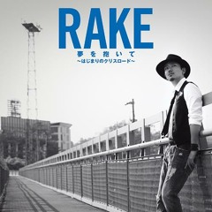 Rake - Yume Wo Daite